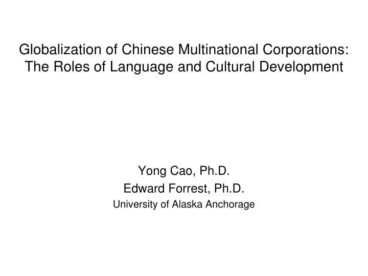globalization of chinese multinational corporations the roles of language and cultural development n.