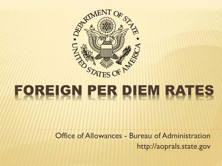PPT Foreign Per Diem Rates PowerPoint Presentation, free download