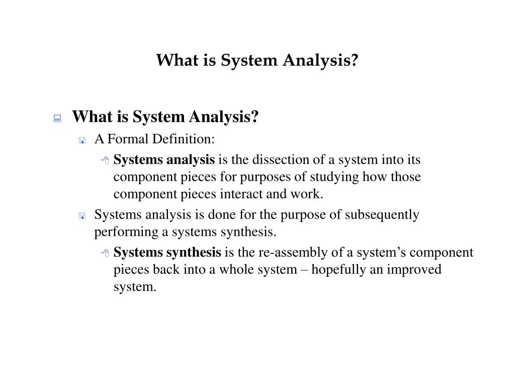 PPT - What is System Analysis? PowerPoint Presentation, free download -  ID:288932