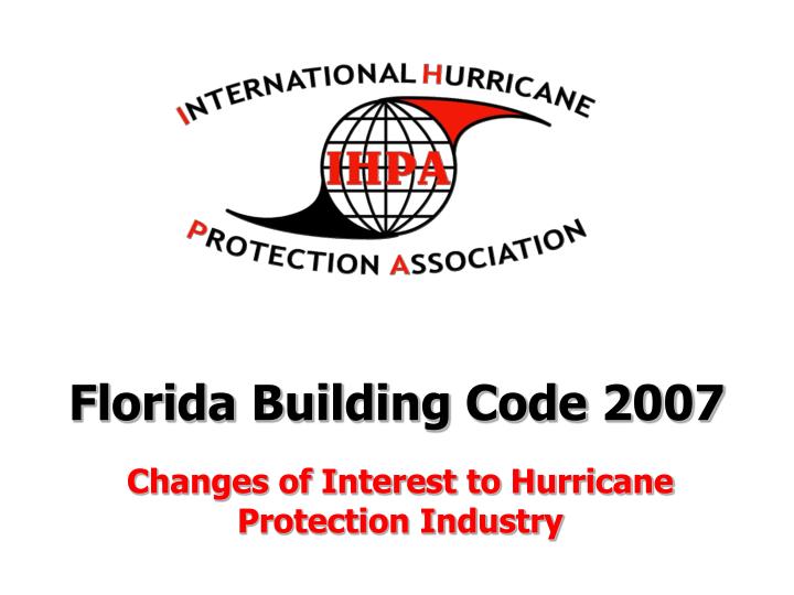 PPT Florida Building Code 2007 PowerPoint Presentation, free download