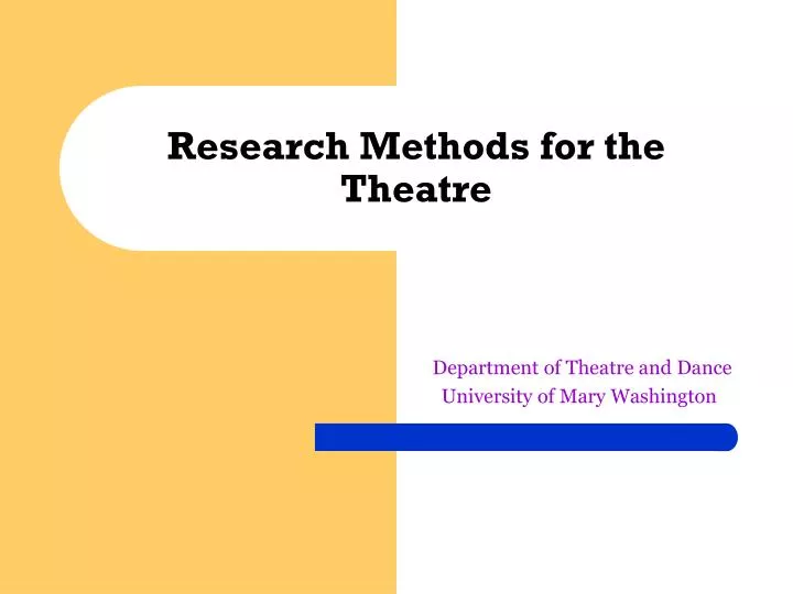 research methods for the theatre n.