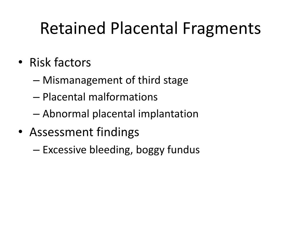 postpartum retained placental fragments defined postpartum retained placental fragments defined