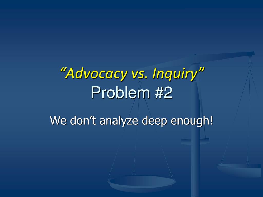 PPT - “Advocacy versus Inquiry” GPVEC November 6, 2008 Clay Center, NE ...
