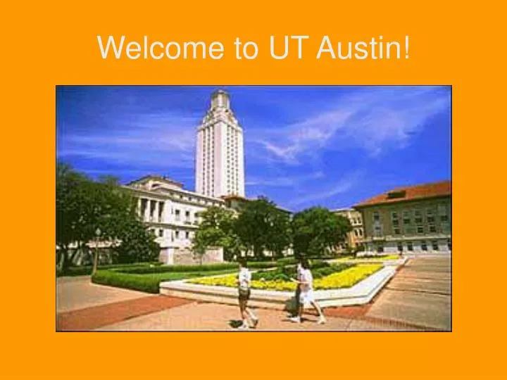ppt-welcome-to-ut-austin-powerpoint-presentation-free-download-id-291495