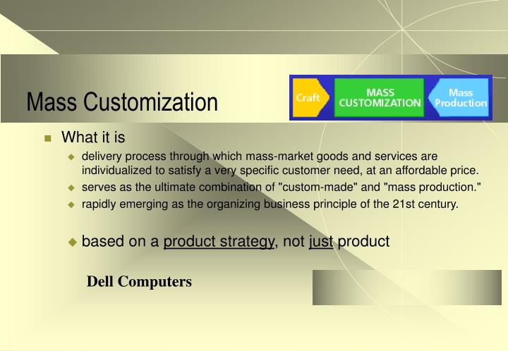 postponement manufacturing and mass customization in modern market postponement manufacturing and mass customization in modern market