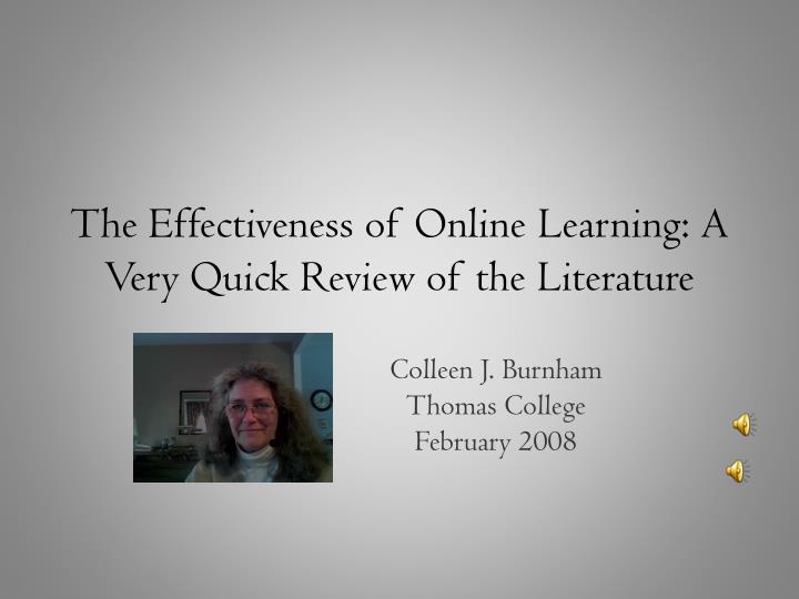the effectiveness of online learning a very quick review of the literature n.