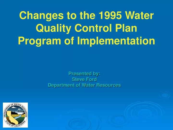 PPT Changes to the 1995 Water Quality Control Plan Program of