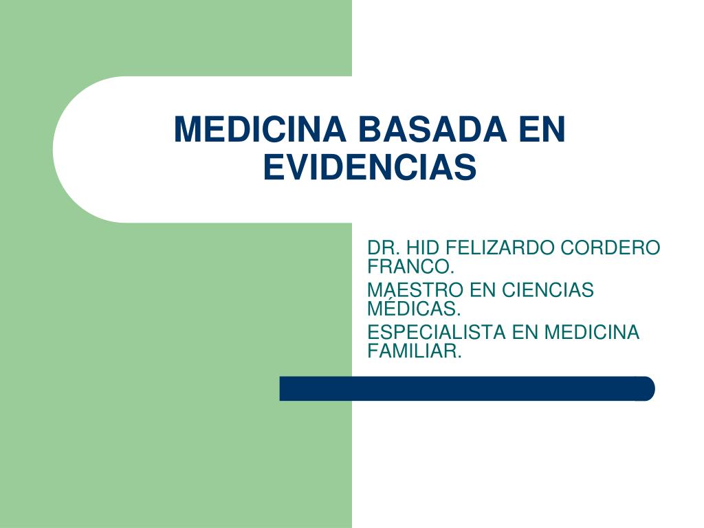 PPT - MEDICINA BASADA EN EVIDENCIAS PowerPoint Presentation, free