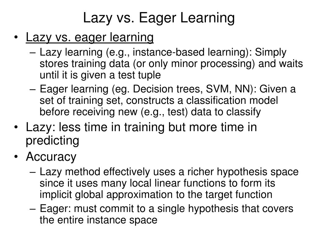 PPT Lazy Vs Eager Learning PowerPoint Presentation Free Download 