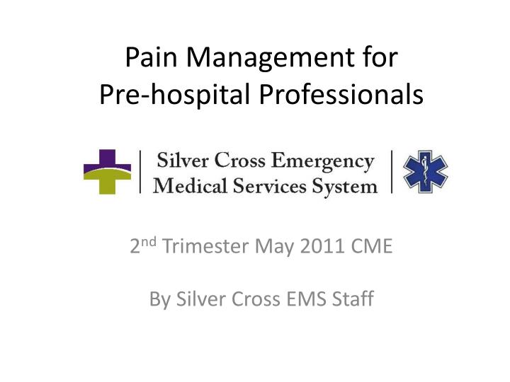 pain management for pre hospital professionals n.