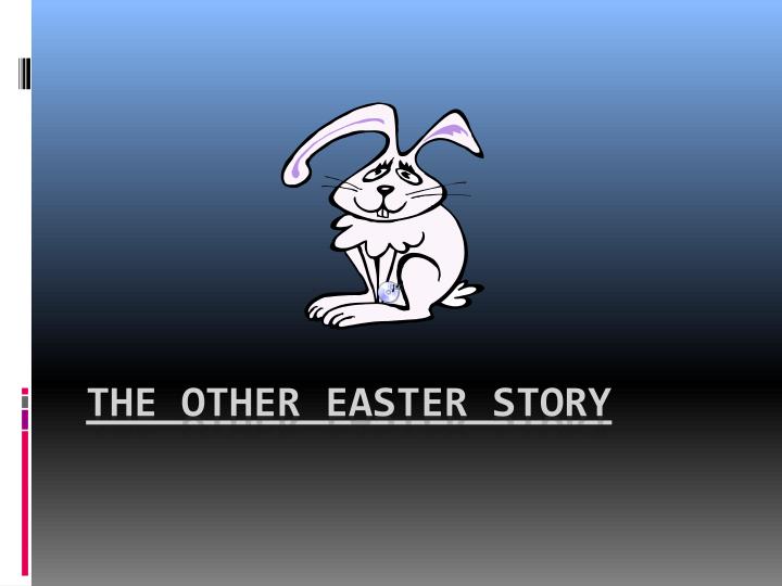 the other easter story n.