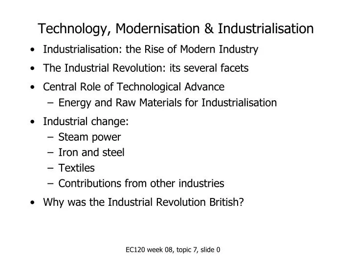 technology modernisation industrialisation n.