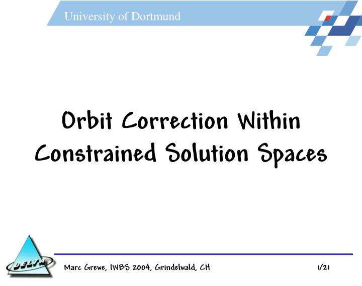 orbit correction within constrained solution spaces n.