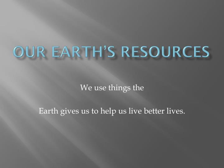 our earth s resources n.