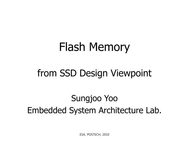flash memory from ssd design viewpoint n.