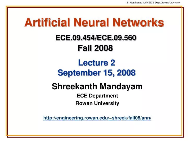 artificial neural networks ece 09 454 ece 09 560 fall 2008 n.