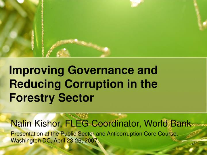 PPT - Improving Governance and Reducing Corruption in the Forestry ...
