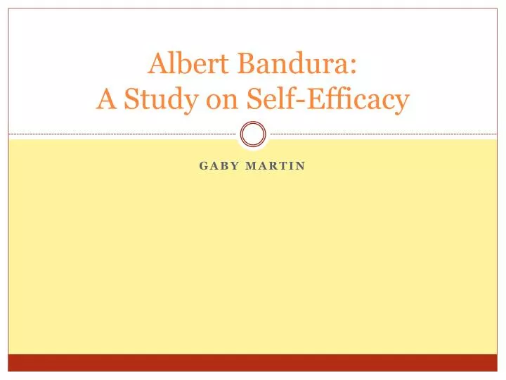 albert bandura a study on self efficacy n.