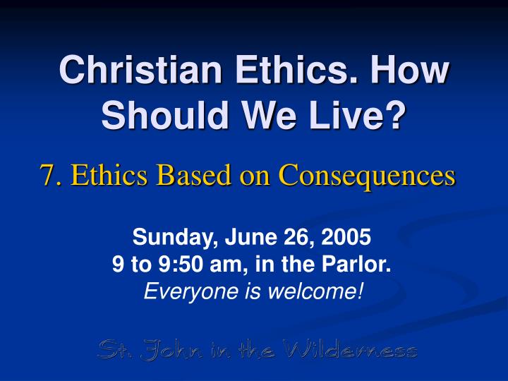 christian ethics how should we live n.