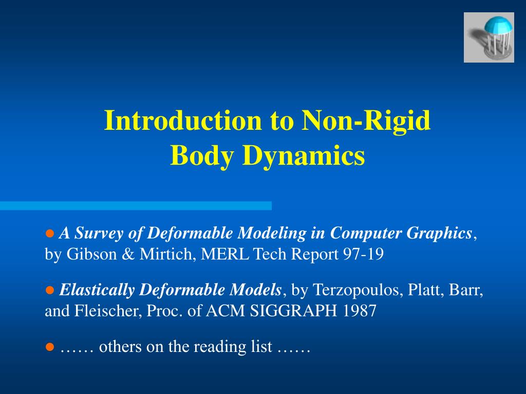 PPT - Introduction to Non-Rigid Body Dynamics PowerPoint Presentation, free  download - ID:297137
