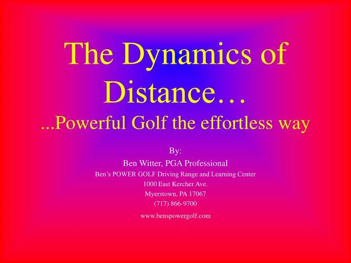 the dynamics of distance powerful golf the effortless way n.