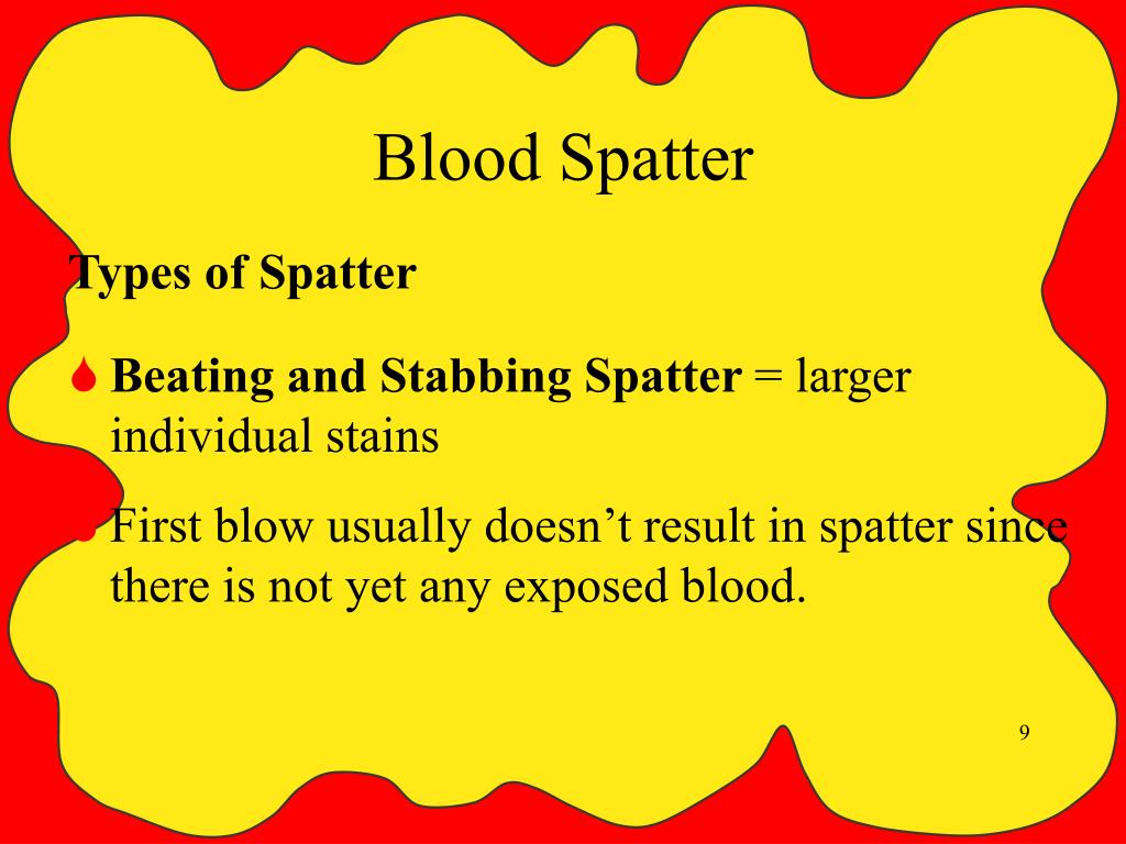 PPT - Blood Spatter Evidence PowerPoint Presentation, free download