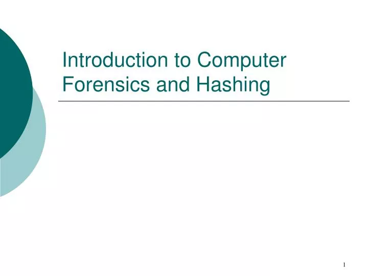 introduction to computer forensics and hashing n.