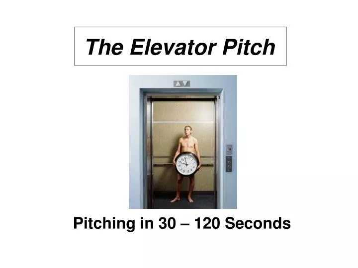 the elevator pitch n.