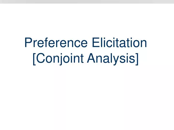 preference elicitation conjoint analysis n.