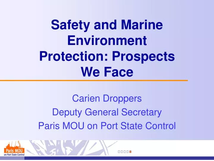 safety and marine environment protection prospects we face n.