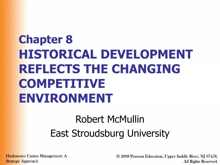 chapter 8 historical development reflects the changing competitive environment n.