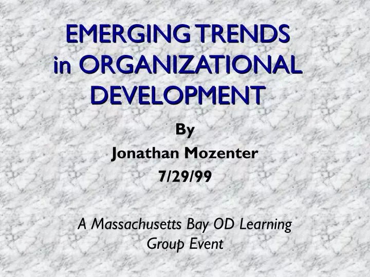 emerging trends in organizational development n.