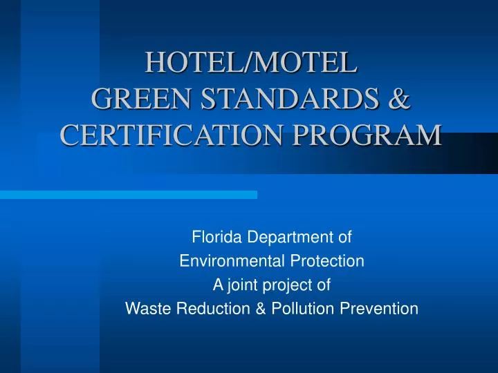 hotel motel green standards certification program n.