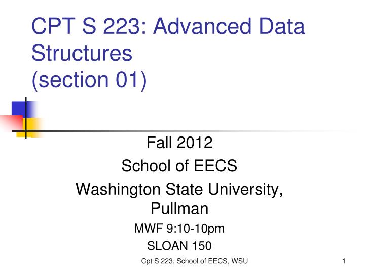 cpt s 223 advanced data structures section 01 n.