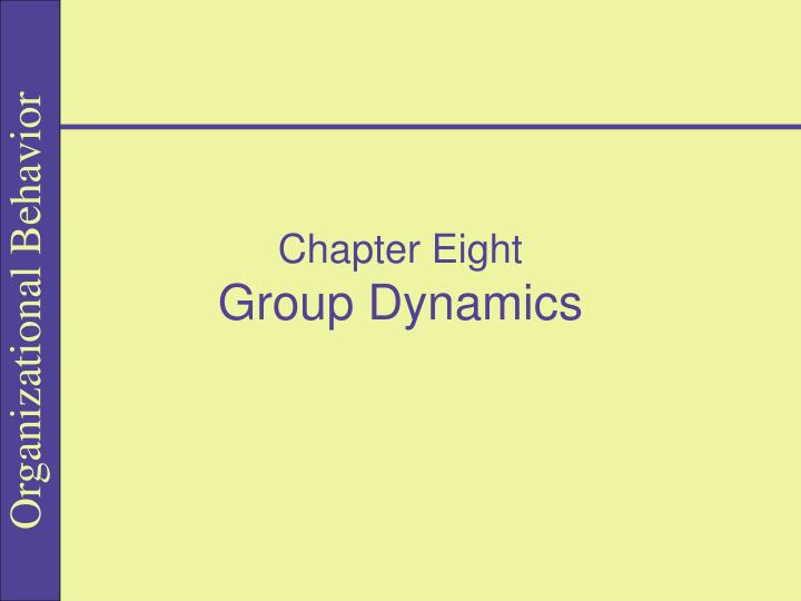 chapter eight group dynamics n.