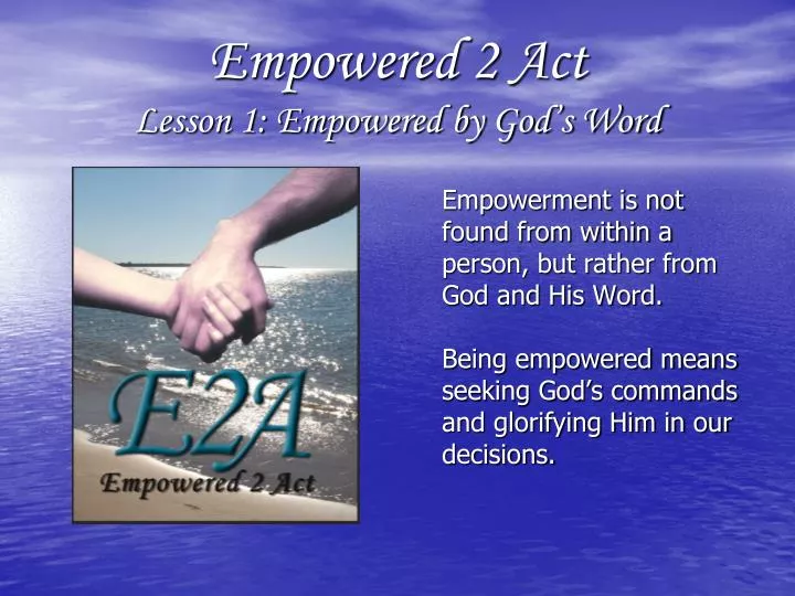 empowered 2 act lesson 1 empowered by god s word n.