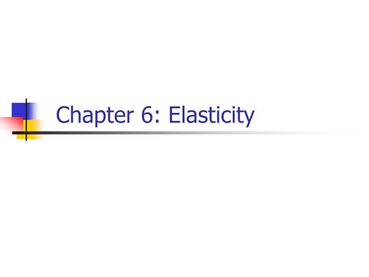 chapter 6 elasticity n.