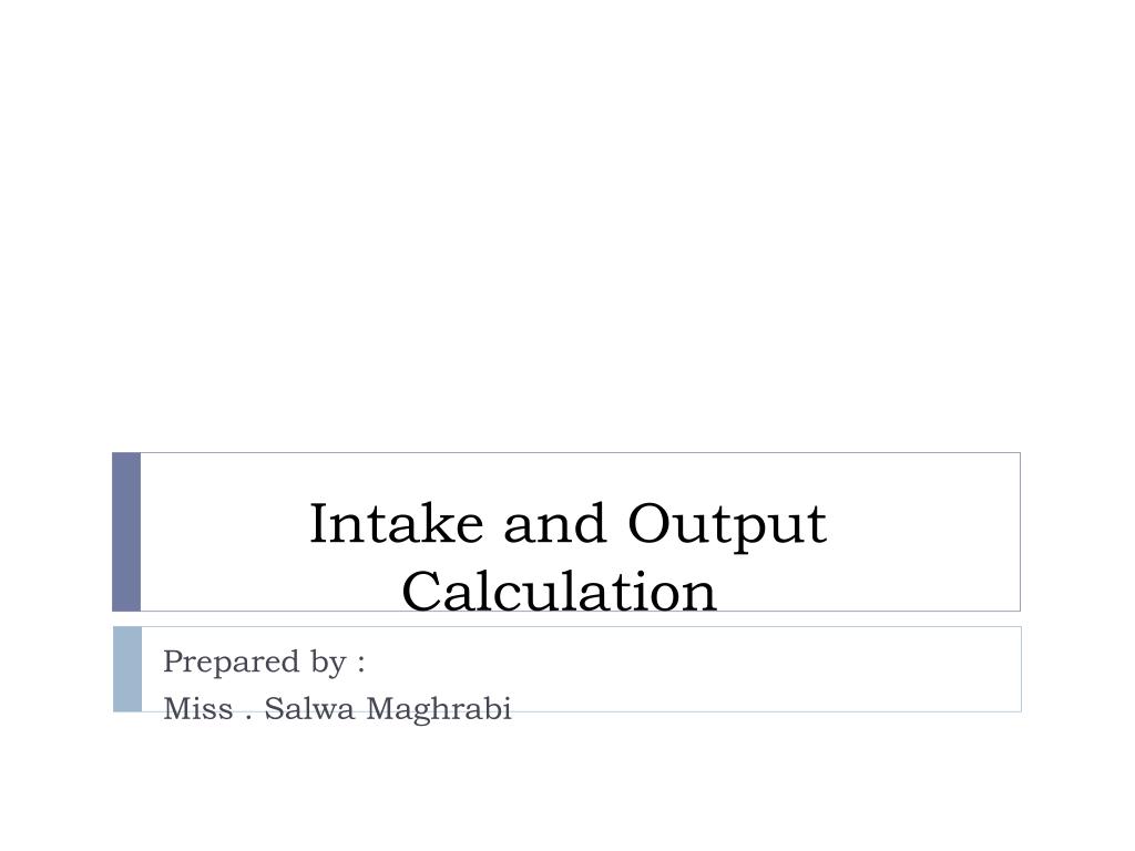 Intake And Output Chart