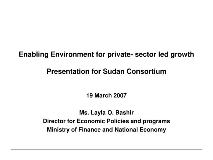 enabling environment for private sector led growth presentation for sudan consortium n.