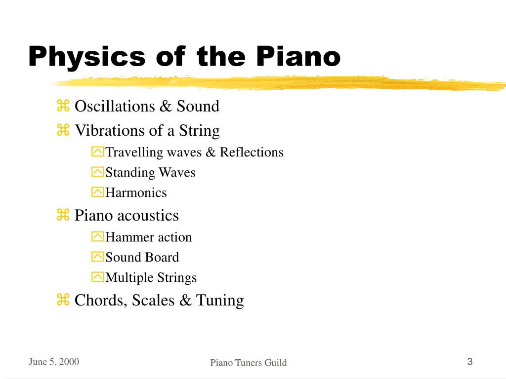 PPT - Physics of the Piano Piano Tuners Guild, June 5, 2000 PowerPoint  Presentation - ID:30330
