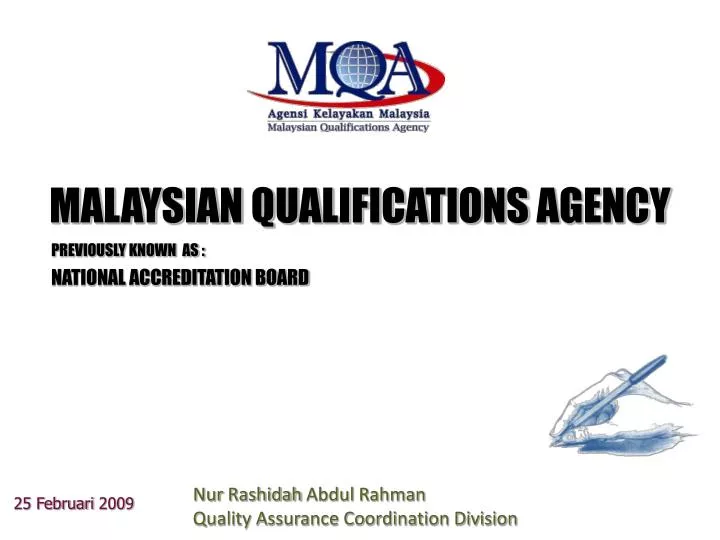 PPT - MALAYSIAN QUALIFICATIONS AGENCY PREVIOUSLY KNOWN AS : NATIONAL ...