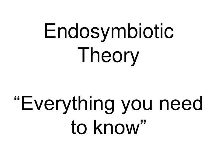 endosymbiotic theory everything you need to know n.