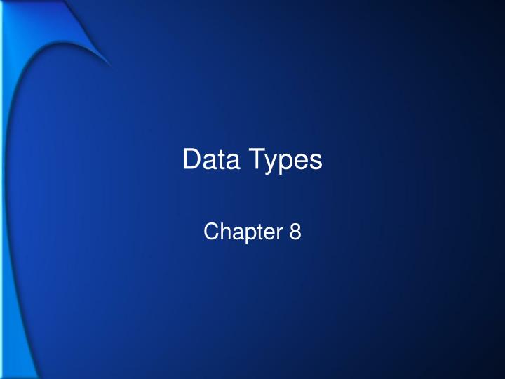 PPT - Data Types PowerPoint Presentation, free download - ID:305703