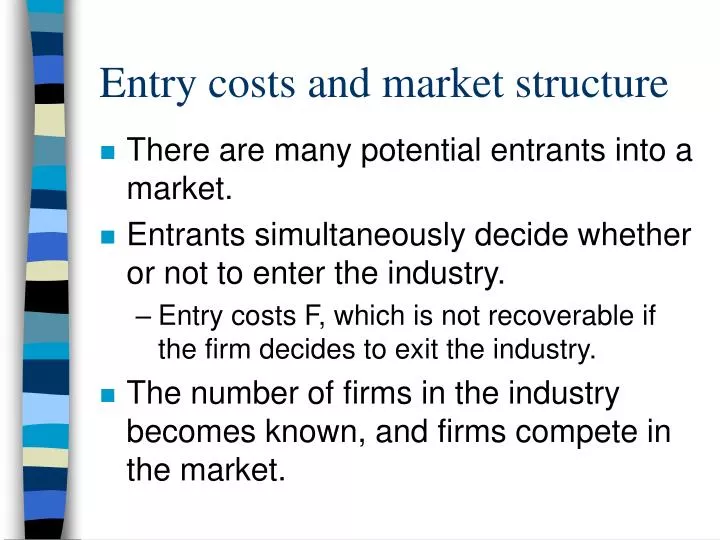 entry costs and market structure n.