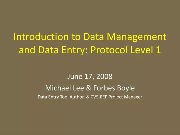 introduction to data management and data entry protocol level 1 n.
