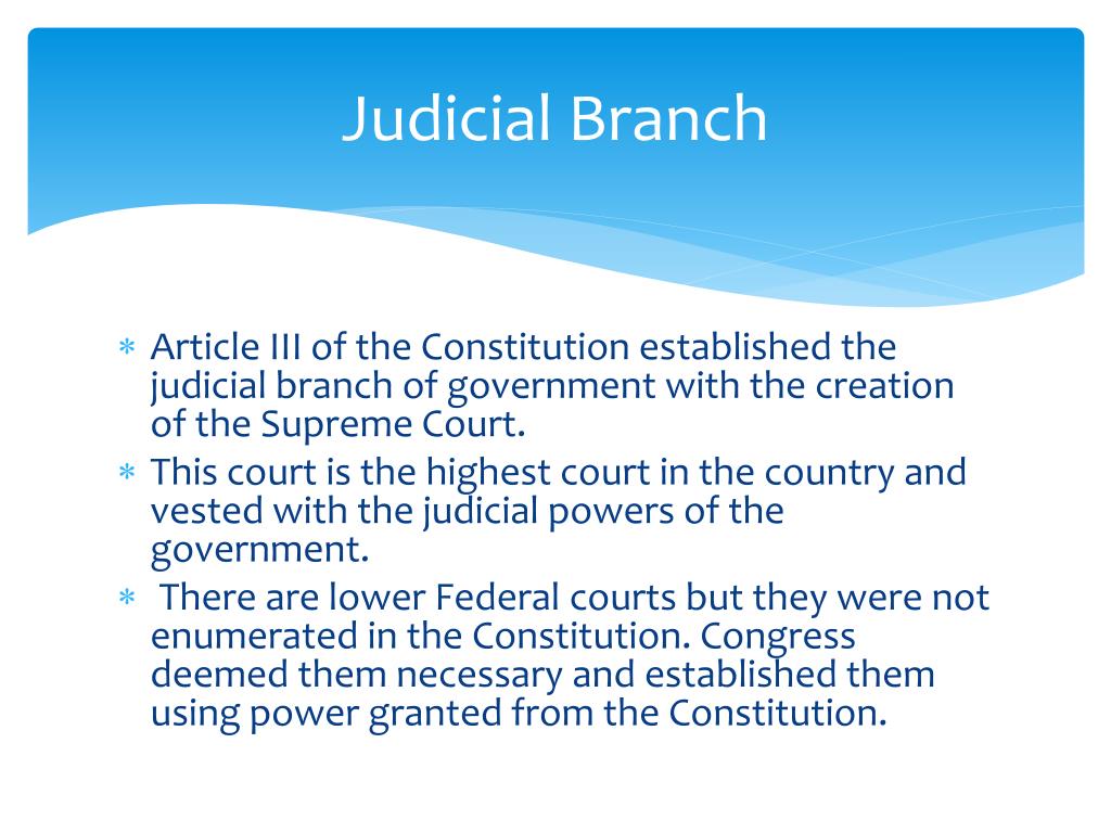 What Gives The Judicial Branch Its Power