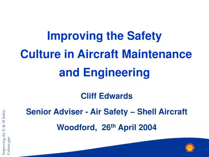 improving the safety culture in aircraft maintenance and engineering n.