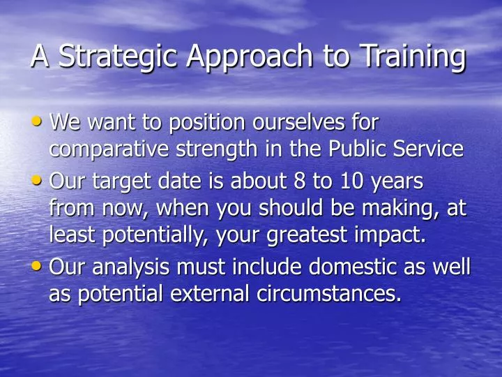 a strategic approach to training n.