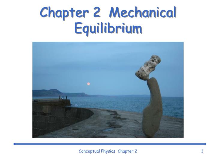 chapter 2 mechanical equilibrium n.