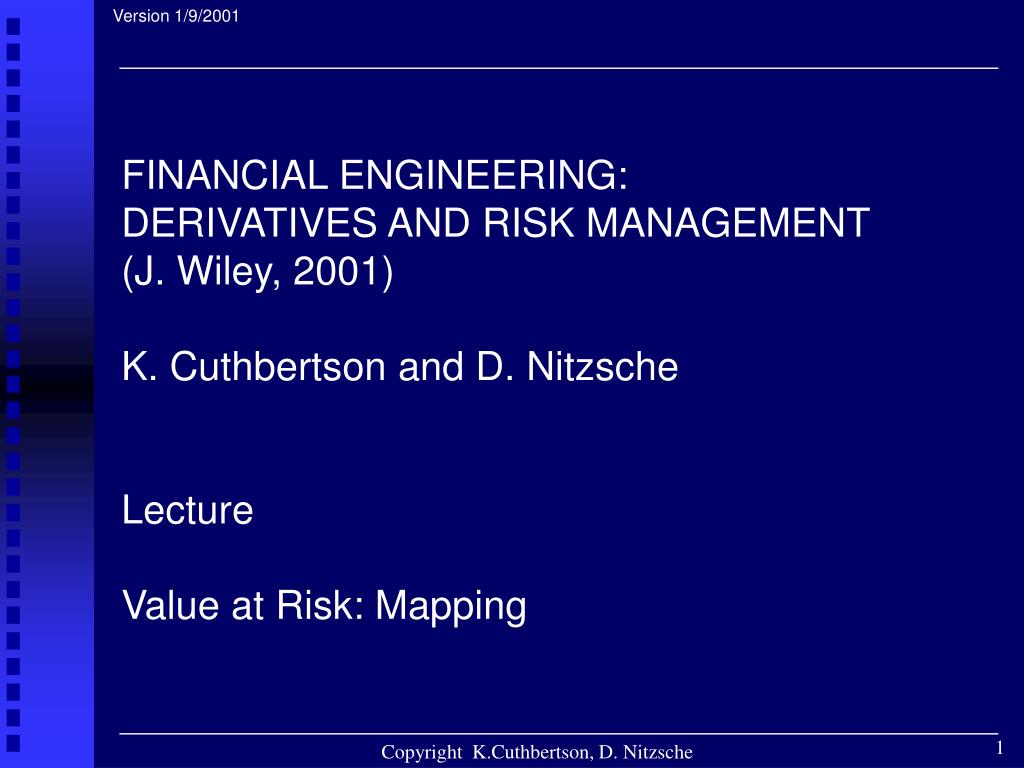 PPT FINANCIAL ENGINEERING DERIVATIVES AND RISK MANAGEMENT (J. Wiley
